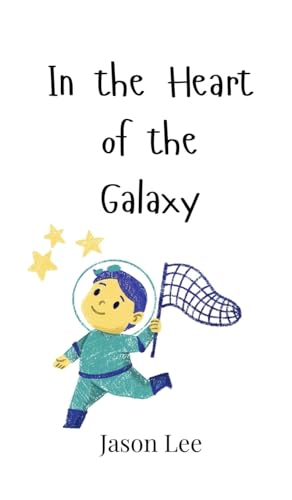 In the Heart of the Galaxy von Creative Arts Management OÜ