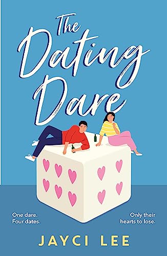 The Dating Dare: A new witty and decadent rom-com from the author of ‘A Sweet Mess'