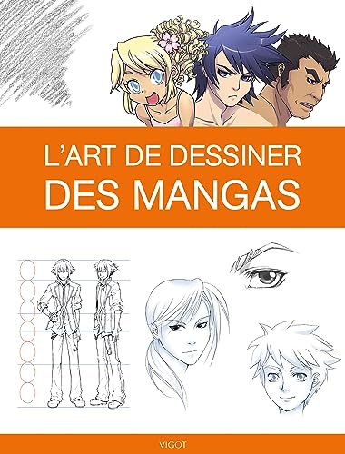 L'art de dessiner des mangas L'art de dessiner des mangas von VIGOT