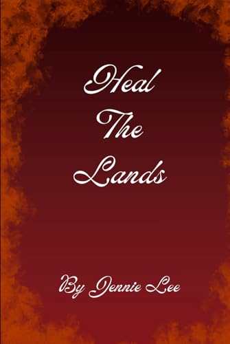 Heal the Lands von Independently published