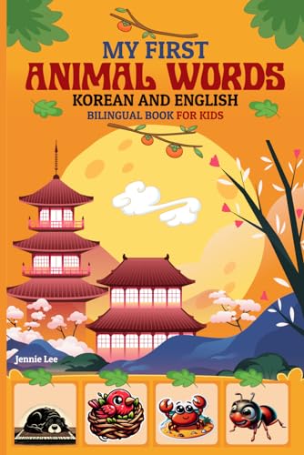 My First Animal Words Korean and English: Bilingual Book For Kids von Polyscholar