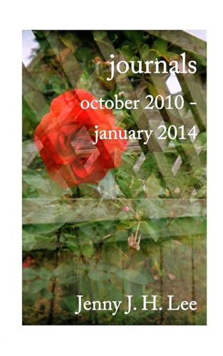 Petals And Teenage Angst: Journals, October 2010 - January 2014 von Blurb
