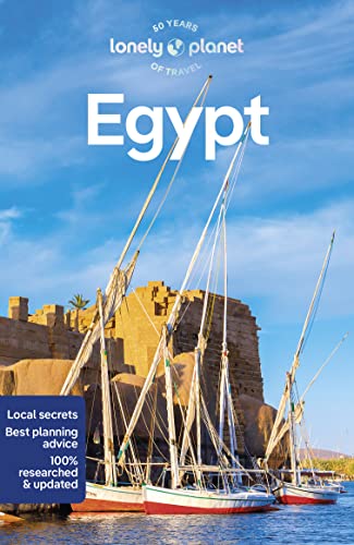 Lonely Planet Egypt: Perfect for exploring top sights and taking roads less travelled (Travel Guide)