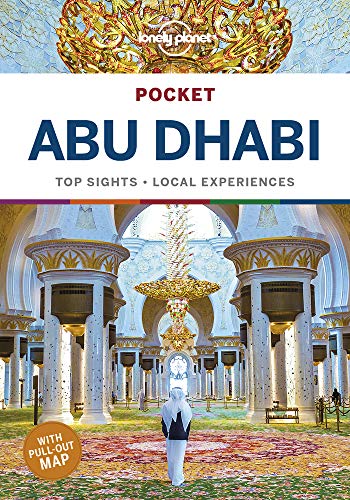 Lonely Planet Pocket Abu Dhabi: top sights, local experiences (Pocket Guide)