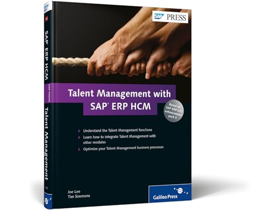 Talent Management with SAP ERP HCM: Learn what Talent Management is and how it can work for your business! (SAP PRESS: englisch) von Brand: SAP PRESS