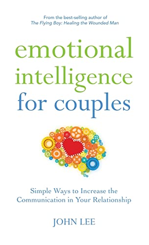 Emotional Intelligence for Couples: Simple Ways to Increase the Communication in Your Relationship von TURNER