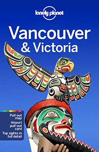 Lonely Planet Vancouver & Victoria 8 (Travel Guide)