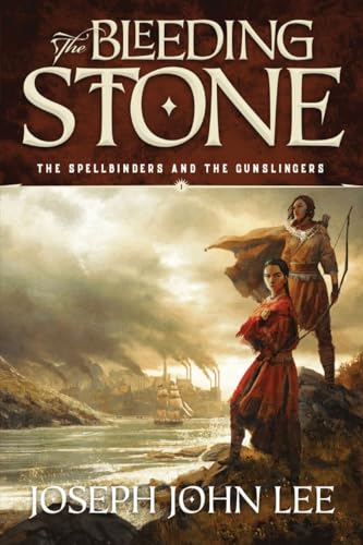 The Bleeding Stone (The Spellbinders and the Gunslingers, Band 1)