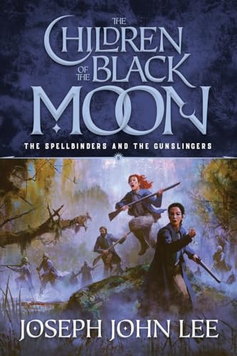 The Children of the Black Moon (The Spellbinders and the Gunslingers, Band 2) von Eclipseborn Publishing