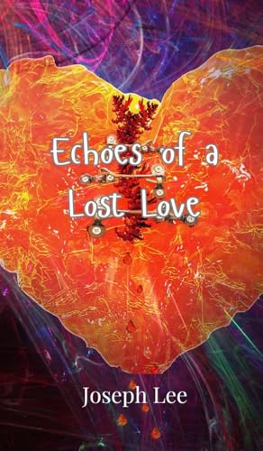Echoes of a Lost Love von Creative Arts Management OÜ