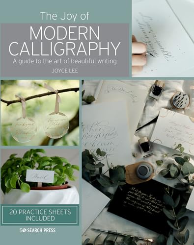The Joy of Modern Calligraphy: A Guide to the Art of Beautiful Writing von Search Press