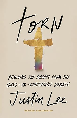 Torn: Rescuing the Gospel from the Gays-vs.-Christians Debate Torn: Rescuing the Gospel from the Gays-vs.-Christians Debate von Worthy Books