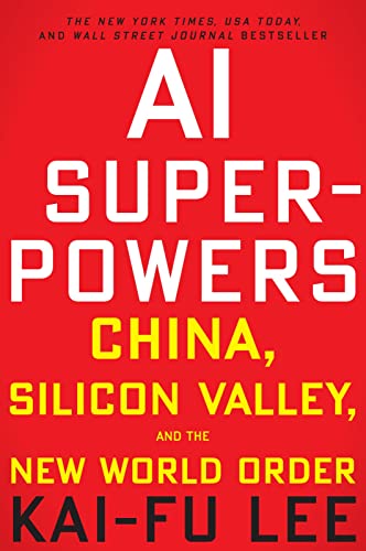 AI Superpowers: China, Silicon Valley, and the New World Order von Business