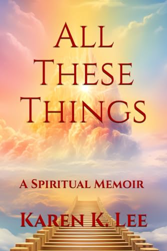 All These Things: A Spiritual Memoir von Independently published