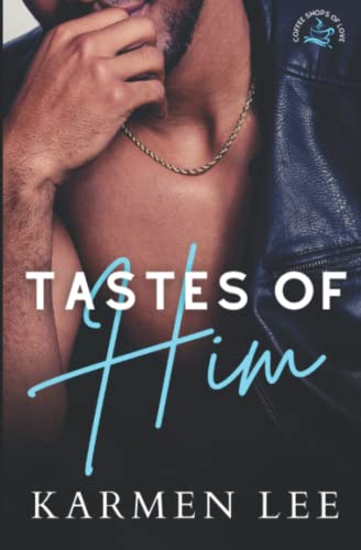 Tastes of Him (Coffee Shops of Love, Band 3)