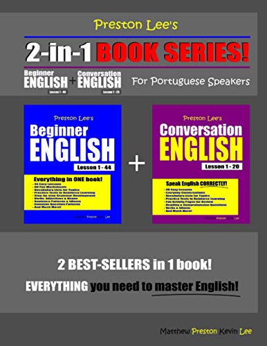 Preston Lee’s 2-in-1 Book Series! Beginner English Lesson 1 – 44 & Conversation English Lesson 1 – 20 For Portuguese Speakers (Preston Lee's English For Portuguese Speakers) von Independently published