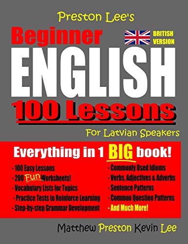 Preston Lee's Beginner English 100 Lessons For Latvian Speakers (British) (Preston Lee's English For Latvian Speakers (British Version)) von Independently Published