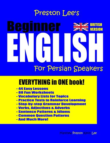 Preston Lee's Beginner English For Persian Speakers (British Version) (Preston Lee's English For Persian Speakers (British Version)) von Independently Published