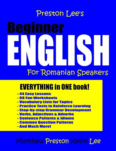 Preston Lee's Beginner English For Romanian Speakers (Preston Lee's English For Romanian Speakers) von CREATESPACE
