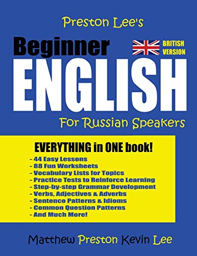 Preston Lee's Beginner English For Russian Speakers (British) (Preston Lee's English For Russian Speakers (British Version))