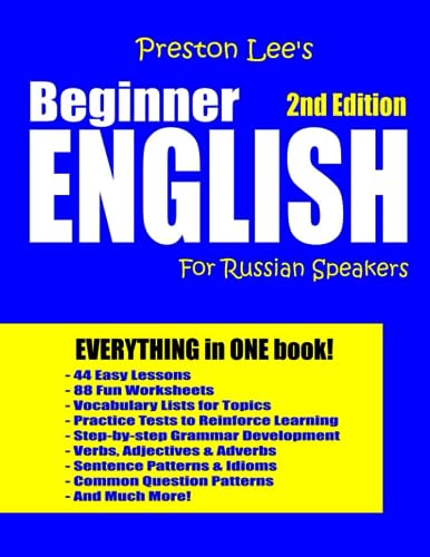 Preston Lee's Beginner English For Russian Speakers - 2nd Edition (Preston Lee's English For Russian Speakers)