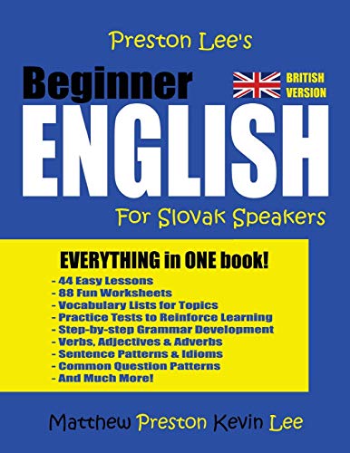 Preston Lee's Beginner English For Slovak Speakers (British Version) (Preston Lee's English For Slovak Speakers (British Version)) von CREATESPACE