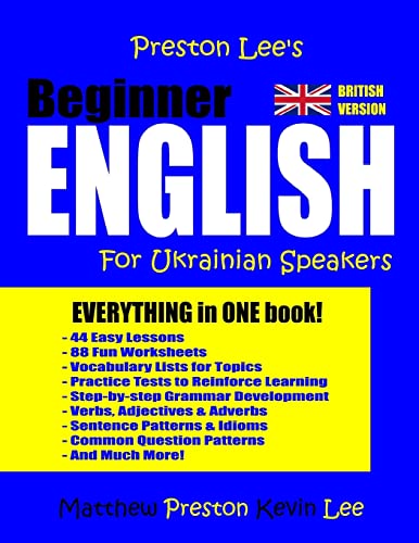 Preston Lee's Beginner English For Ukrainian Speakers (British) (Preston Lee's English For Ukrainian Speakers (British Version))