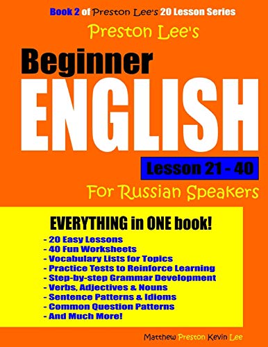 Preston Lee's Beginner English Lesson 21 - 40 For Russian Speakers (Preston Lee's English For Russian Speakers)