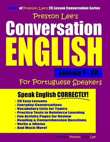Preston Lee's Conversation English For Portuguese Speakers Lesson 1 - 20 (Preston Lee's English For Portuguese Speakers)