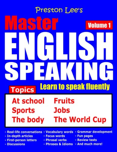 Preston Lee’s Master English Speaking - Volume 1 Preston Lee’s Master English Speaking - Volume 1
