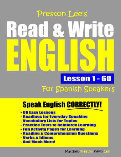 Preston Lee's Read & Write English Lesson 1 - 60 For Spanish Speakers (Preston Lee's English For Spanish Speakers)