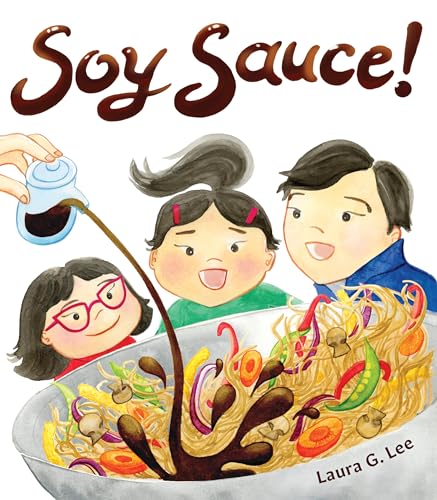 Soy Sauce! von Little, Brown Books for Young Readers