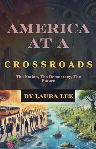 America at a Crossroads America at a Crossroads von Lauxon Publishing