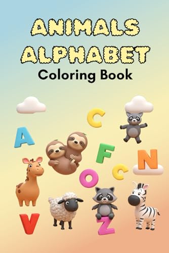 Animals Alphabet: Coloring Book Animals Alphabet: Coloring Book von Independently published