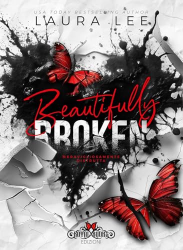 Beautifully broken. Meravigliosamente distrutta von Royal Books