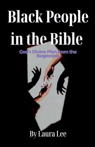 Black People in the Bible Black People in the Bible von Lauxon Publishing