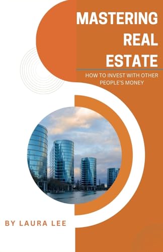 Mastering Real Estate Mastering Real Estate von Lauxon Publishing