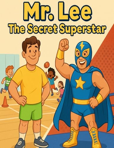 Mr. Lee The Secret Superstar Mr. Lee The Secret Superstar von Independently published