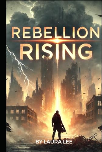 Rebellion Rising Rebellion Rising von Independently published