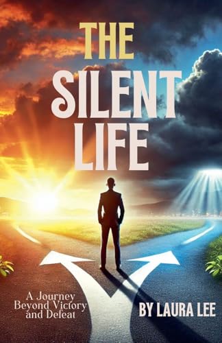 The Silent Life The Silent Life von Lauxon Publishing