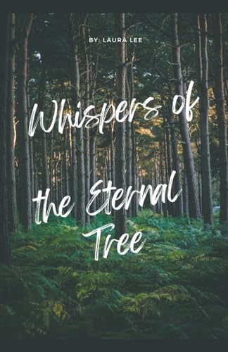 Whispers of the Eternal Tree von Lauxon Publishing