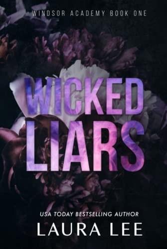 Wicked Liars: A Dark High School Bully Romance (Special Edition) (Windsor Academy, Band 1)