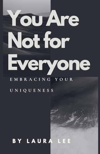 You Are Not for Everyone You Are Not for Everyone von Lauxon Publishing