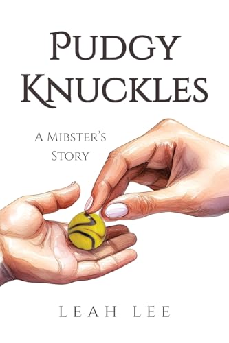 Pudgy Knuckles: A Mibster's Story von Illumify Media