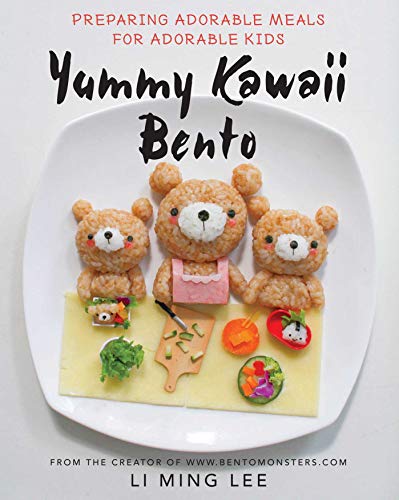 Yummy Kawaii Bento: Preparing Adorable Meals for Adorable Kids