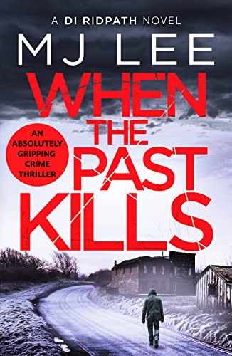 When the Past Kills (Di Ridpath Crime Thriller, Band 5) von Canelo Crime