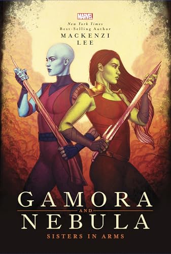 Gamora and Nebula: Sisters in Arms (Marvel Rebels & Renegades, Band 2) von Marvel Press