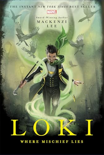 Loki: Where Mischief Lies (Marvel Rebels & Renegades, Band 1)
