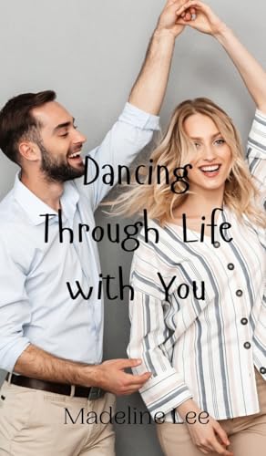 Dancing Through Life with You von Creative Arts Management OÜ