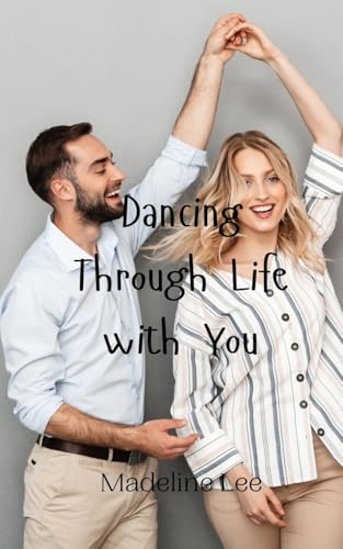 Dancing Through Life with You von Creative Arts Management OÜ